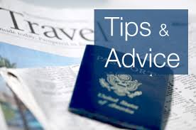 Travel advice Travelling Advice